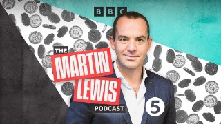 Listen to 'The Martin Lewis Podcast'