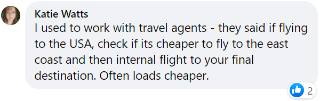 Katie said: "If flying to the USA, it can often be loads cheaper to fly to the east coast and then get an internal flight to your final destination."