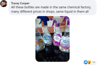 Tracey said: "All these shower cleaner bottles [Astonish, Tesco, W5, Power Force shower cleaner] are made in the same chemical factory.  Many different prices in shops, same liquid in them all."