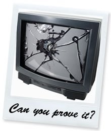 Polaroid of a smashed TV with the words "Can you prove it?"