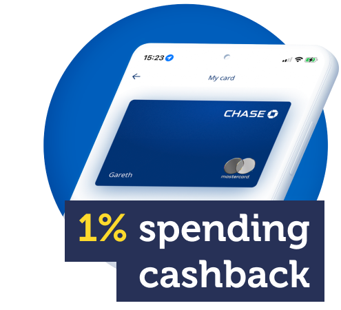 Get 1% spending cashback on normal debit card spending with Chase. This image links to full details of the account in our MSE write-up.