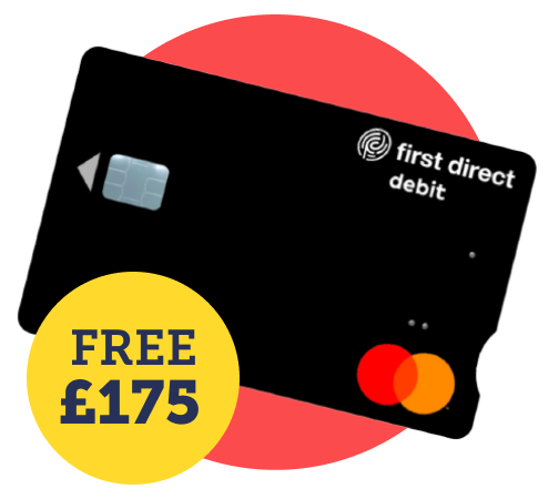 Want to bag a free £175? Image links to further details on First Direct's bank switch offer in our Best bank accounts guide.